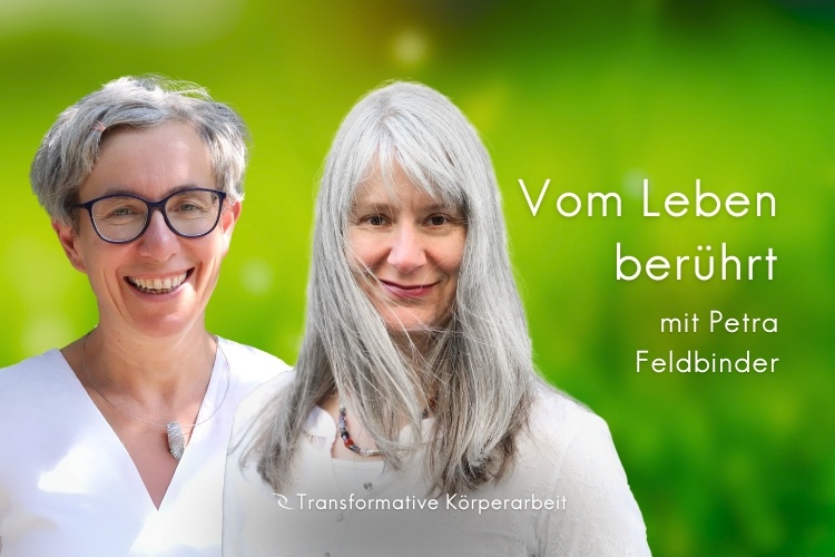Petra Feldbinder und Ingrid Hörlezeder im Podcast „Vom Leben berührt“ über Trager®, Mentastics und verkörperte Verbindung
